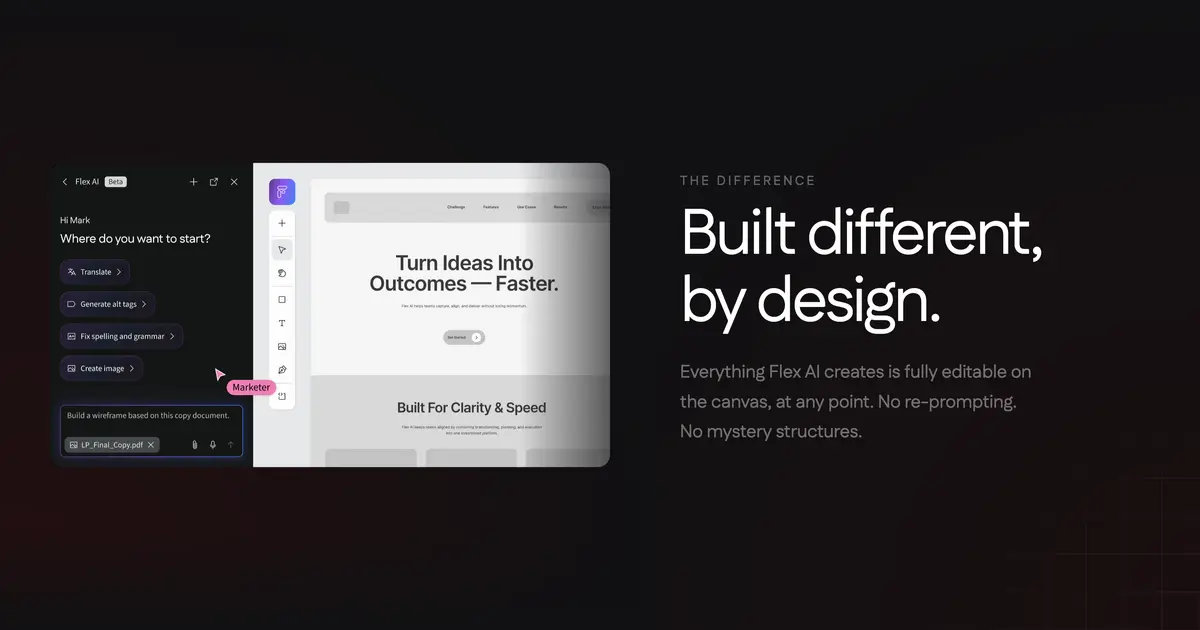 Flex AI user interface with text that reads "Built different, by design. Everything Flex AI creates is fully editable on the canvas, at any point. No re-prompting. No mystery structures."